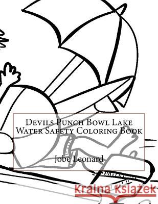 Devils Punch Bowl Lake Water Safety Coloring Book Jobe Leonard 9781523446827 Createspace Independent Publishing Platform