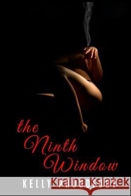 The Ninth Window Mrs Kelly Proudfoot 9781523450343