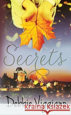 Secrets Debbie Viggiano 9781523453061 Createspace Independent Publishing Platform