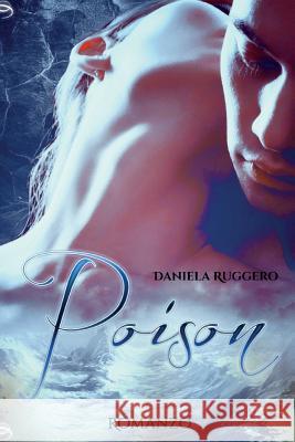 Poison Daniela Ruggero 9781523454235