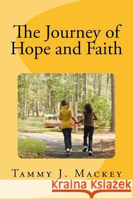 The journey of Hope and Faith Mackey, Tammy 9781523454402