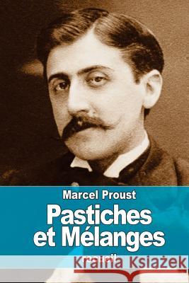 Pastiches et Mélanges Proust, Marcel 9781523456819