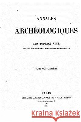 Annales archéologiques Didron, Aine 9781523460328