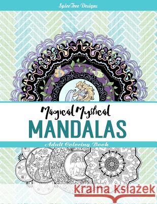 Magical Mystical Mandalas: Adult Coloring Book Jacqueline Edwards 9781523461349 Createspace Independent Publishing Platform