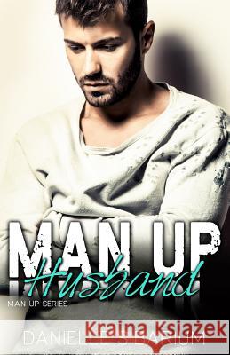 Man Up Husband Danielle Sibarium The Passionate Proofreader Clarisse Tan 9781523464791