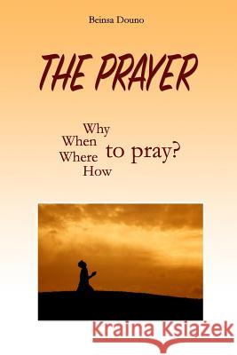 The Prayer Beinsa Douno 9781523472277 Createspace Independent Publishing Platform