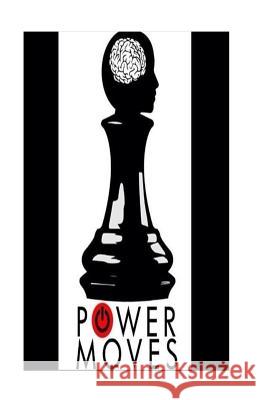 Power Moves Rico Smith 9781523480326 Createspace Independent Publishing Platform