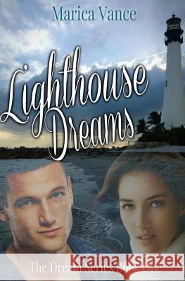 Lighthouse Dreams Marica Vance 9781523483914