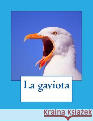 La gaviota Caballero, Fernan 9781523485895 Createspace Independent Publishing Platform