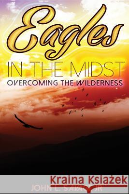 Eagles In The Midst: Overcoming the Wilderness Youngblood, Simone 9781523486700