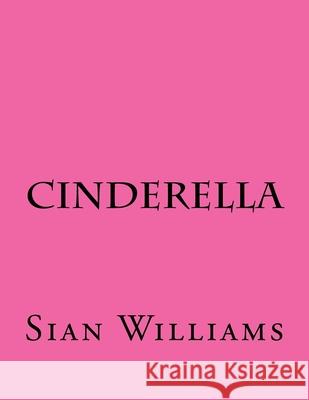 Cinderella Sian M. Williams 9781523488322