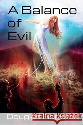 A Balance of Evil Douglas Renwick 9781523489862 Createspace Independent Publishing Platform