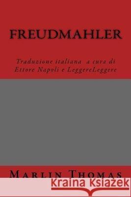 FreudMahler Thomas, Marlin 9781523489879 Createspace Independent Publishing Platform