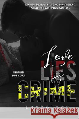 Love, Lies, & Crime Freya Barker Danielle Jamie Jesse Lorenzo 9781523491063 Createspace Independent Publishing Platform