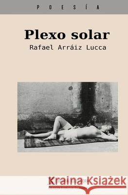 Plexo Solar Rafael Arrai 9781523491841 Createspace Independent Publishing Platform