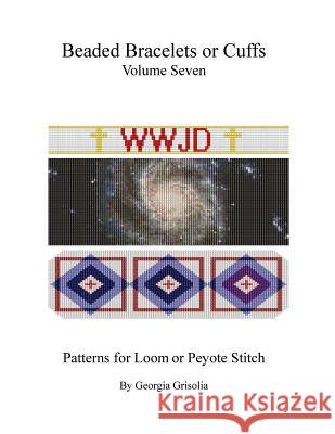 Beaded Bracelets or Cuffs: Bead Patterns by GGsDesigns Grisolia, Georgia 9781523492268 Createspace Independent Publishing Platform