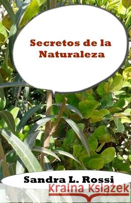 Secretos de la Naturaleza Sandra L Rossi, Lucybell Brochero Vengoechea 9781523492404