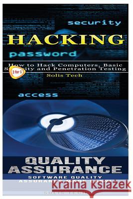 Hacking & Quality Assurance Solis Tech 9781523492626 Createspace Independent Publishing Platform