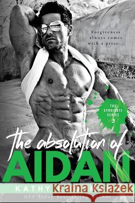 The Absolution of Aidan Kathy Coopmans 9781523493142 Createspace Independent Publishing Platform