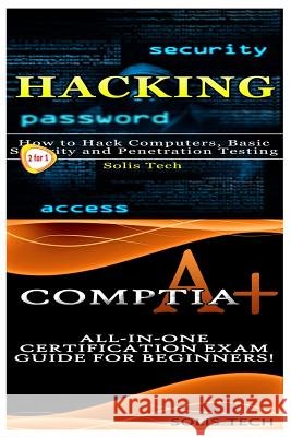 Hacking & Comptia A+ Solis Tech 9781523493180