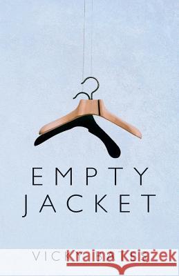 Empty Jacket Vicky Bates 9781523493654