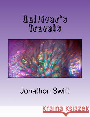 Gulliver's Travels: into several Remote Nations of the World Publishing, Doud 9781523494118 Createspace Independent Publishing Platform