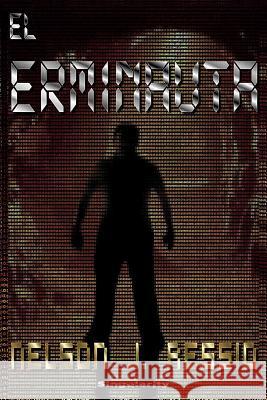 El Erminauta: El Erminauta Nelson Javier Ressio 9781523498635 Createspace Independent Publishing Platform