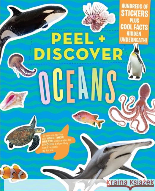 Peel + Discover: Oceans Workman Publishing 9781523508754 Workman Publishing