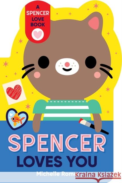 Spencer Loves You Michelle Romo 9781523510078 Workman Publishing