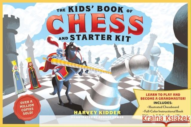 The Kids' Book of Chess and Starter Kit: Learn to Play and Become a Grandmaster! Includes Illustrated Chessboard, Full-Color Instructional Book, and 3 Kidder, Harvey 9781523516032 Workman Publishing