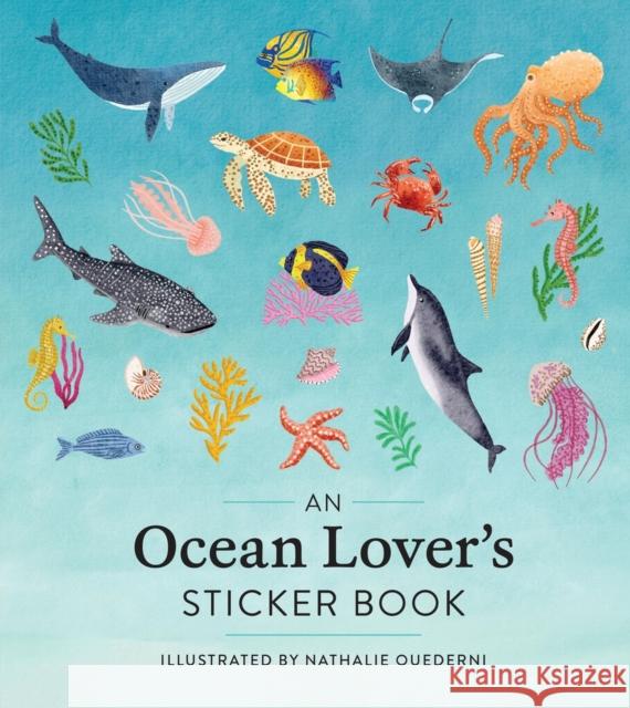 An Ocean Lover's Sticker Book Workman Publishing 9781523529353