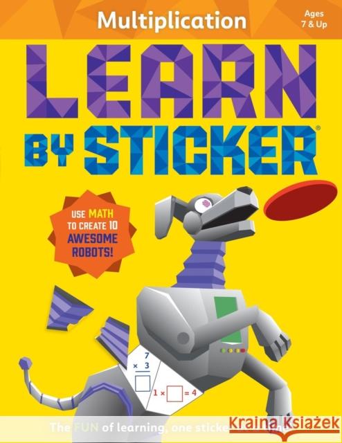 Learn by Sticker: Multiplication Workman Publishing 9781523529735 Workman Publishing