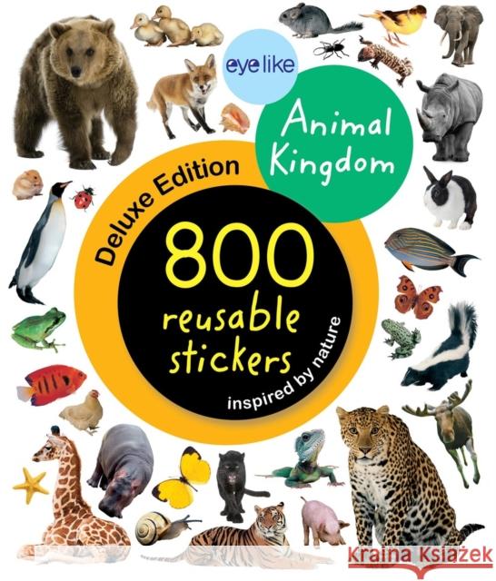 Eyelike Stickers Deluxe: Animal Kingdom Workman Publishing 9781523532407 Workman Publishing