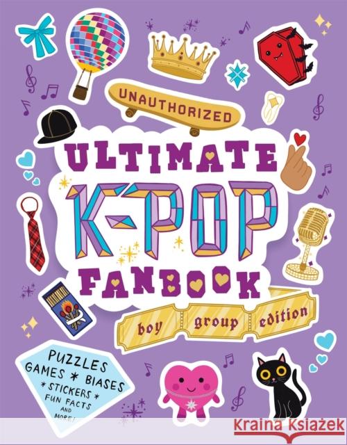 Unauthorized Ultimate K-Pop Fanbook Workman Publishing 9781523536191 Workman Publishing