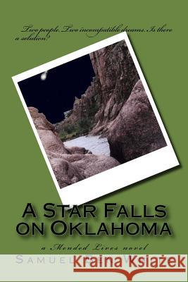 A Star Falls on Oklahoma Samuel Ben White 9781523600175