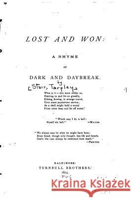 Lost and Won, A Rhyme of Dark and Daybreak Starr, Tarpley 9781523606887