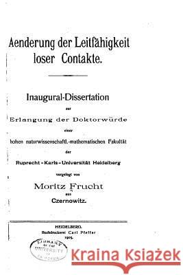 Aenderung der leitfähigkeit loser contakte Frucht, Moritz 9781523608256