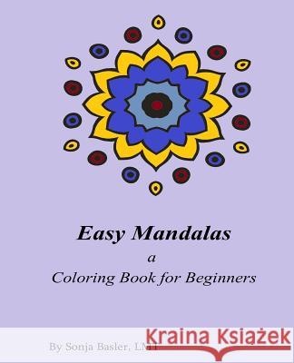 Easy Mandala: less challenging, just as much fun Basler Lmt, Sonja 9781523613168