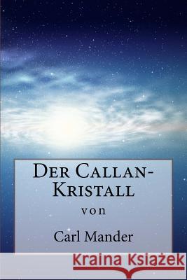 Der Callan-Kristall Carl Edward Mander 9781523613755