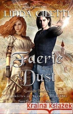 Faerie Dust Linda Ciletti 9781523613854 Createspace Independent Publishing Platform