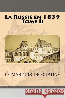 La Russie en 1839 Tome Ii Ballin, G-Ph 9781523620043 Createspace Independent Publishing Platform