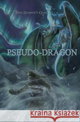 Pseudo-Dragon Cheryl Matthynssens 9781523620227