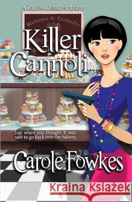 Killer Cannoli Carole Fowkes 9781523625734