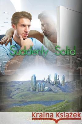 Suddenly Solid MR Mark Ian Kendrick 9781523628032 Createspace Independent Publishing Platform