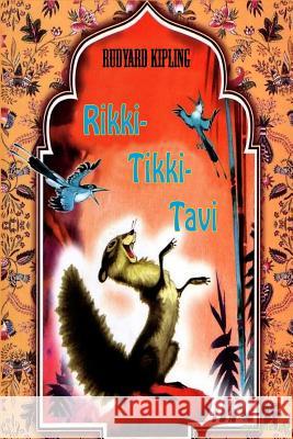 Rikki-Tikki-Tavi Rudyard Kipling 9781523628698 Createspace Independent Publishing Platform