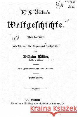 Weltgeschichte Karl Friedrich Becker 9781523631278 Createspace Independent Publishing Platform