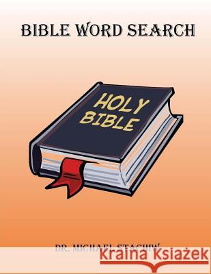 Bible Word Search Dr Michael Stachiw 9781523631353