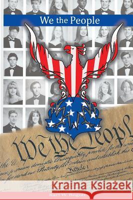 We The People Bogott, Karl W. 9781523635177 Createspace Independent Publishing Platform