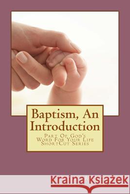 Baptism, An Introduction Rose, Wendy R. H. 9781523639694