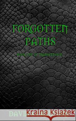 Forgotten Paths David S. Croxford 9781523643370